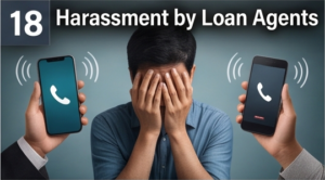 Harassment by Loan Recovery Agents: What Borrowers Can Legally Do